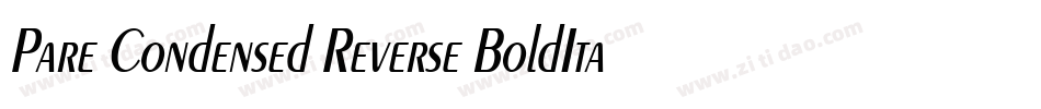 Pare Condensed Reverse BoldItalic字体转换